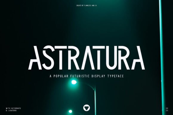 Astratura Typeface Review: A Futuristic Display Font for Bold Branding