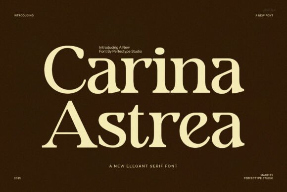 Carina Astrea: The Premium Serif for Campaign Typography