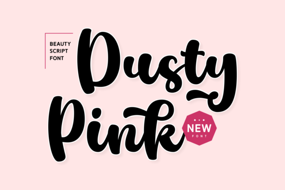 Dusty Pink: The Script Amp Typeface for Modern Campaigns
