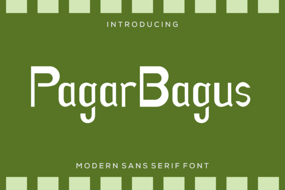 Pagar Bagus: The Modern Sans Serif Font for Campaign Clarity
