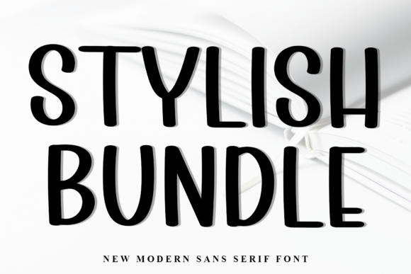 Stylish Bundle: The Modern Typeface for Clearer Campaigns